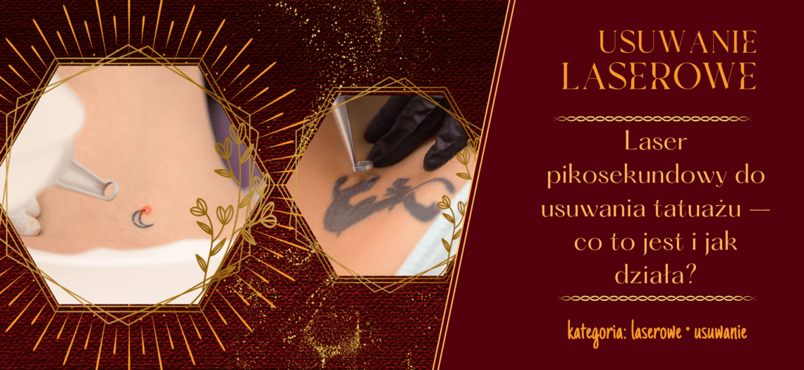 Co to jest laser pikosekundowy i jak on działa? Studio laserowego usuwania tatuażu Poznań. Laserowe usuwanie tatuażu poznań. Laserowe usuwanie makijażu permanentnego Poznań. Usuwanie brwi, ust, makijażu Poznań